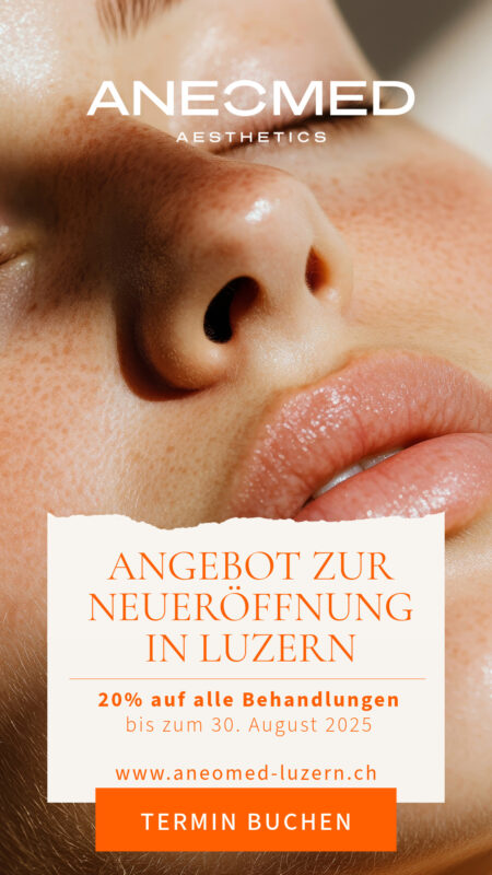 ANEOMED Aesthetics Luzern 20% Rabatt auf alle Behandlungen Eröffnungsangebot Kosmetikstudio Neueröffnung Schweiz